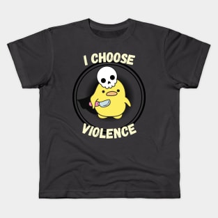 I Choose Violence Kids T-Shirt